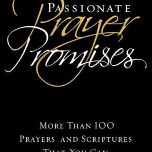 Passionate Prayer Promises Sharing Edition